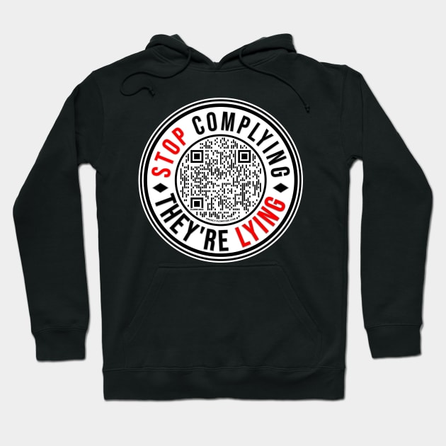 STOP COMPLYING THEY HAVE BEEN CAUGHT LYING - PA SENATOR HEARS EXPERT TESTIMONY Hoodie by KathyNoNoise